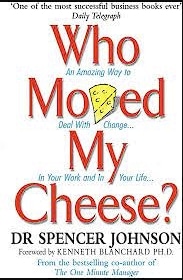 Who moved my cheese?